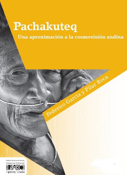 Pachakuteq – Una aproximación a la visión andina [notas]